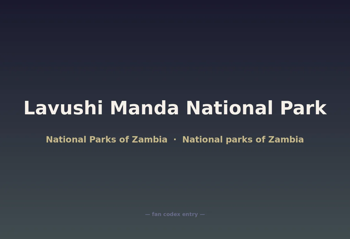 Lavushi Manda National Park